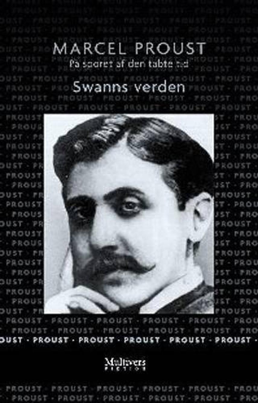 Marcel Proust: På sporet af den tabte tid. Bind 1, Swanns verden