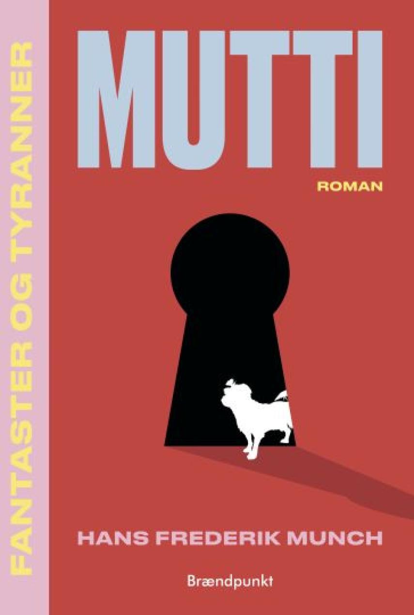 Hans Frederik Munch: Mutti : roman