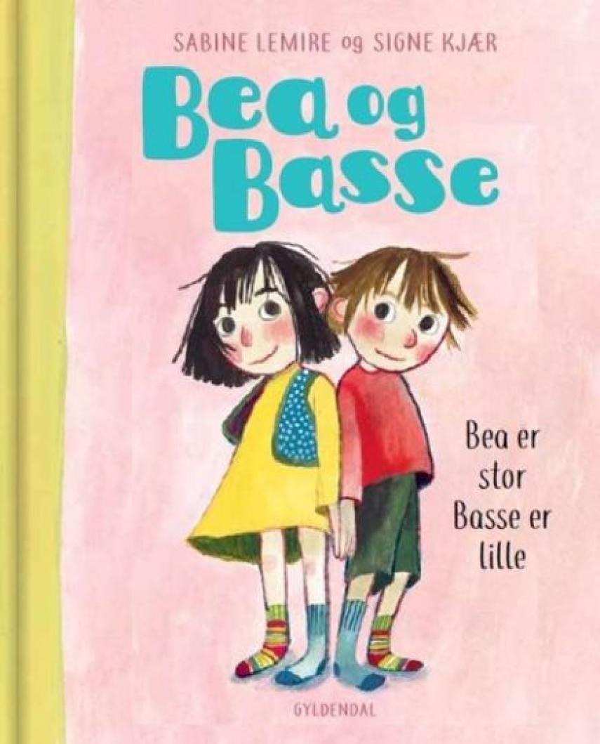 Sabine Lemire, Signe Kjær: Bea og Basse - Bea er stor, og Basse er lille